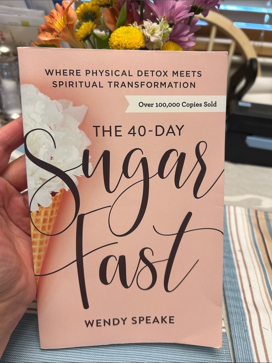 Other - The 40-Day Sugar Fast by Wendy Speake